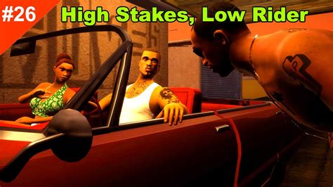 high stakes low rider|GTA San Andreas: Definitive Edition .